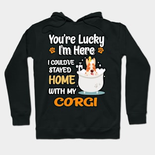 I Could Have Stayed Home With Corgi (135) Hoodie